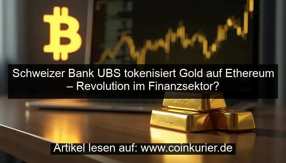 UBS tokenise l’or sur Ethereum : une révolution financière en marche ?